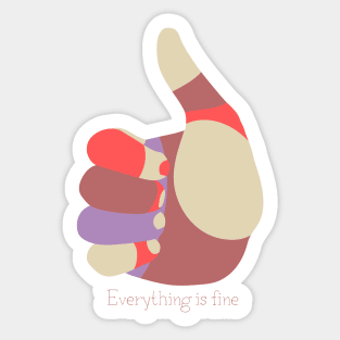 Everything is fine | positive message Sticker